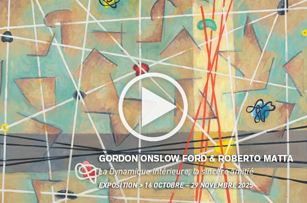 gordon onslow ford roberto matta - video accueil galerie diane de polignac mobile 2025